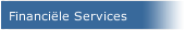 Financi&euml;le Services